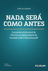 Livro Nada será como antes: a ascensão institucional do tcu ent...