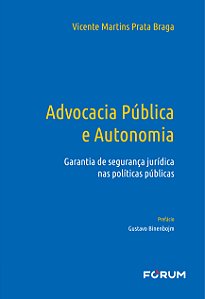 Livro Advocacia Pública E Autonomia - Garantia De Seguran...