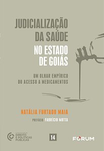 Livro Judicialização Da Saúde No Estado De Goiás - Um Olh...