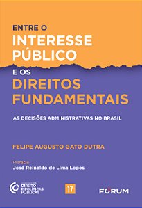 Livro Entre Interesse Público E Os Direitos Fundamentais ...