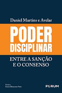 Livro Poder Disciplinar: Entre A Sanção E O Consenso - (0...