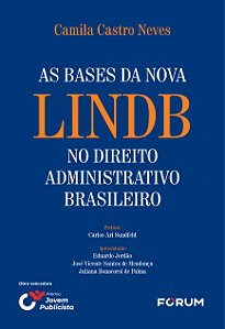 Livro As bases da nova lindb no direito administrativo brasilei...