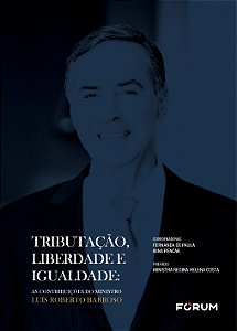 Livro Tributação, Liberdade E Igualdade - As Contribuiçõe...