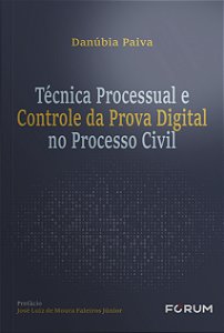 Livro Técnica Processual E Controle Da Prova Digital No P...