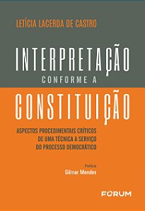 Livro Interpretação conforme a constituição: aspectos procedime...