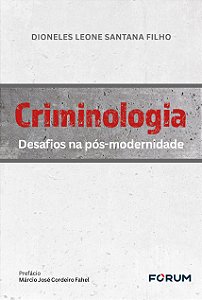Livro Criminologia: desafios na pós-modernidade