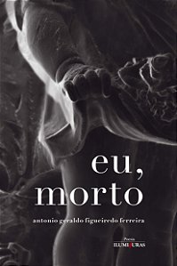 Livro Eu, morto: memórias póstumas da quarentena