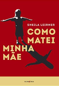 Livro Como matei minha mãe