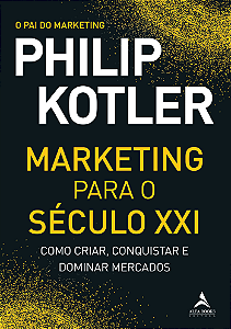 Livro Marketing para o século XXI: como criar, conquistar...