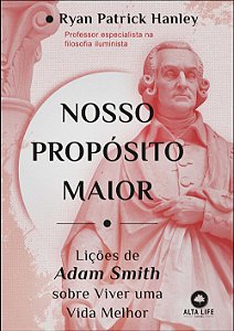 Livro Nosso propósito maior: lições de Adam Smith sobre v...