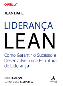 Livro Liderança Lean: como garantir o sucesso e desenvolv...