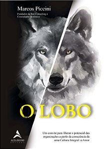 Livro O LOBO: um convite para liberar o potencial das organizaç...