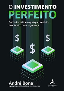 Livro O investimento perfeito: como investir em qualquer ...