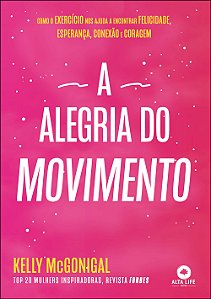 Livro A alegria do movimento: como o exercício nos ajuda ...