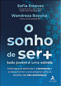 Livro O Sonho De Ser +: Todo Jovem é Uma Estrela