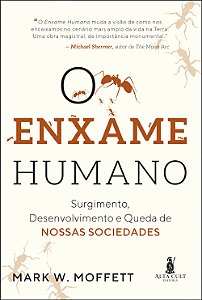 Livro O enxame humano: surgimento, desenvolvimento e qued...