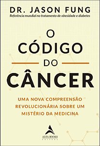 Livro O código do câncer: uma nova compreensão revolucion...