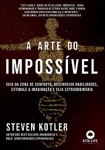 Livro A arte do impossível: saia da zona de conforto, des...