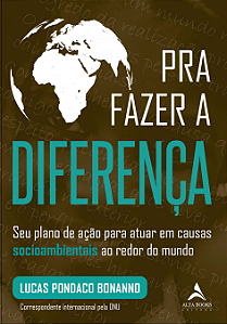 Livro Pra fazer a diferença: Seu plano de ação para atuar...