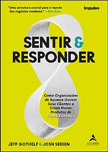 Livro Sentir & responder: como organizações de sucesso ou...