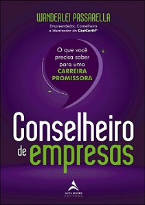 Livro Conselheiro de empresas: o que você precisa saber p...