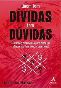 Livro Quem tem dívidas tem dúvidas: técnicas e estratégia...