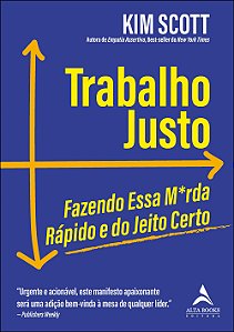 Livro Trabalho justo: fazendo essa m*rda rápido & do jeit...