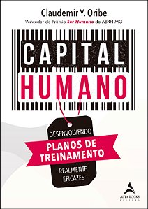 Livro Capital humano: Desenvolvendo planos de treinamento...