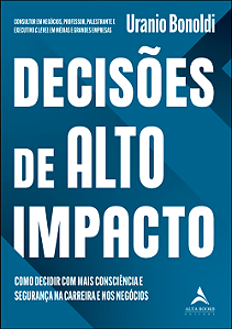 Livro Decisões de Alto Impacto: Como decidir com mais con...