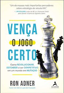 Livro Vença o jogo certo: como revolucionar, defender e s...