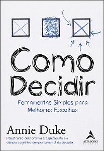Livro Como decidir: ferramentas simples para melhores esc...