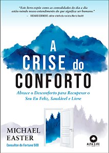 Livro A crise do conforto: abrace o desconforto para recu...