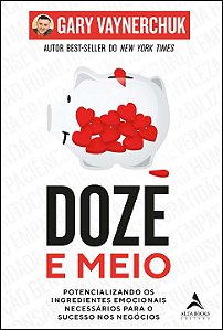 Livro Doze e meio: potencializando os ingredientes emocio...