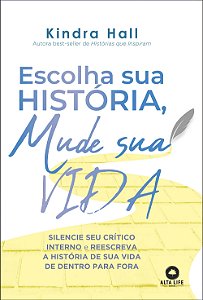 Livro Escolha sua história, mude sua vida: silencie seu c...