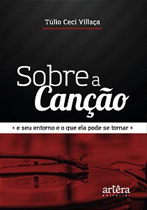 Livro Sobre a canção: e seu entorno e o que ela pode se tornar