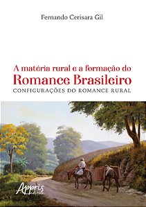 Livro A matéria rural e a formação do romance brasileiro:...
