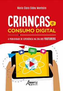 Livro Crianças E Consumo Digital: A Publicidade De Experiência ...