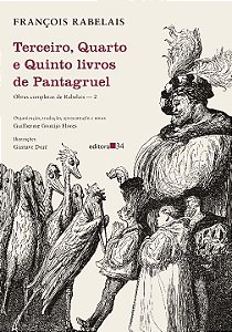 Livro Terceiro, quarto e quinto livros de Pantagruel