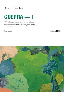 Livro Guerra — I: <p>Ofensiva paraguaia e reação aliada n...