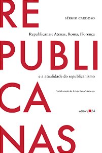 Livro Republicanas: Atenas, Roma, Florença e a atualidade do re...