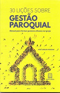 Livro 30 Liçoes Sobre Gestão Paroquial