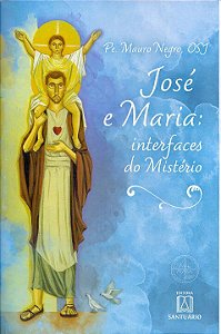 Livro Jose E Maria: Interfaces Do Mistério