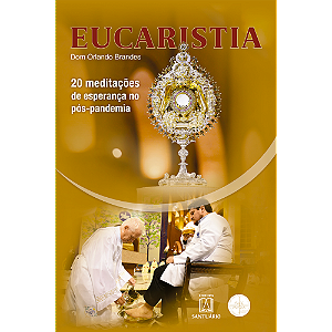 Livro Eucaristia: 20 Meditações Esperanca Pós-Pandemia