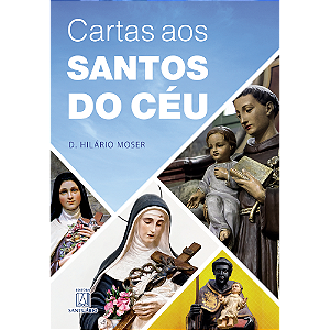 Livro Cartas Aos Santos Do Céu