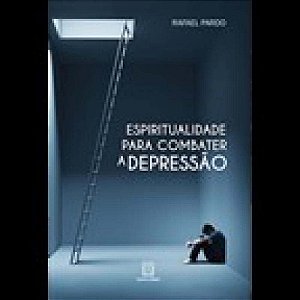 Livro Espiritualidade Para Combater A Depressão
