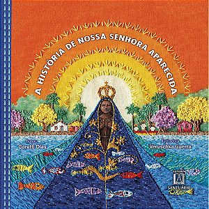 Livro A História De Nossa Senhora Aparecida