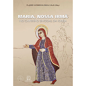 Livro Maria, Nossa Irmã - No Caminho Sinodal Da Igreja
