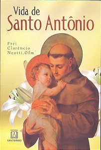 Livro Vida de Santo Antônio: sal da terra e luz do mundo