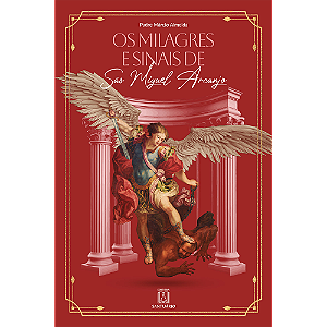 Livro Os milagres e sinais de São Miguel Arcanjo