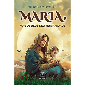Livro Maria Mãe de Deus e da Humanidade